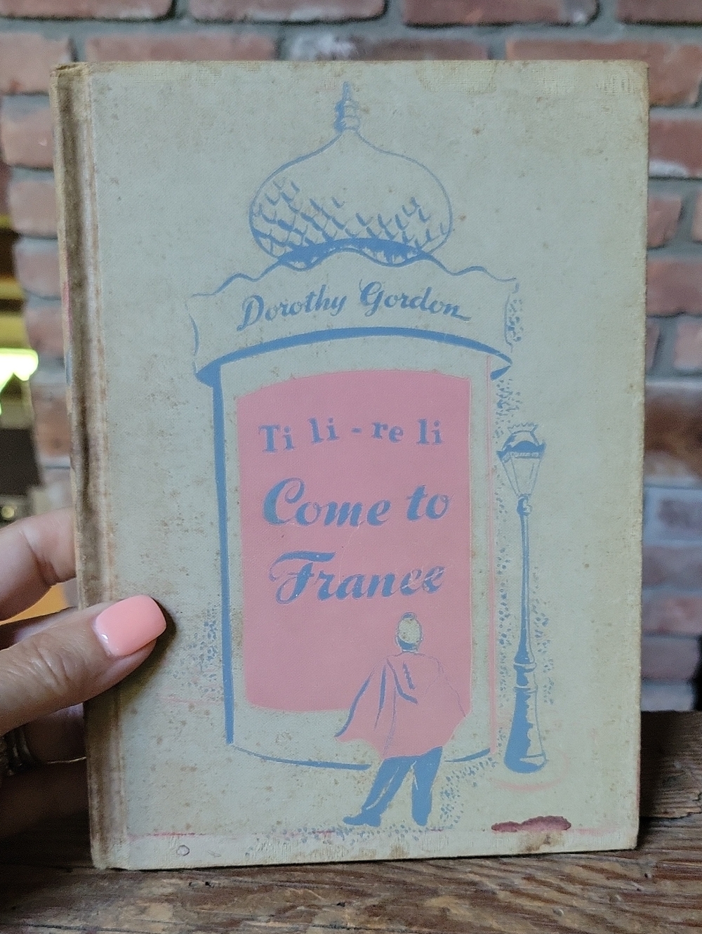 1939 Ti li-re li Come To France By Dorothy Gordon, Hardcover